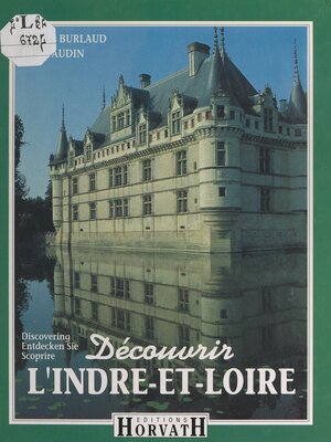 cover image of Découvrir l'Indre-et-Loire